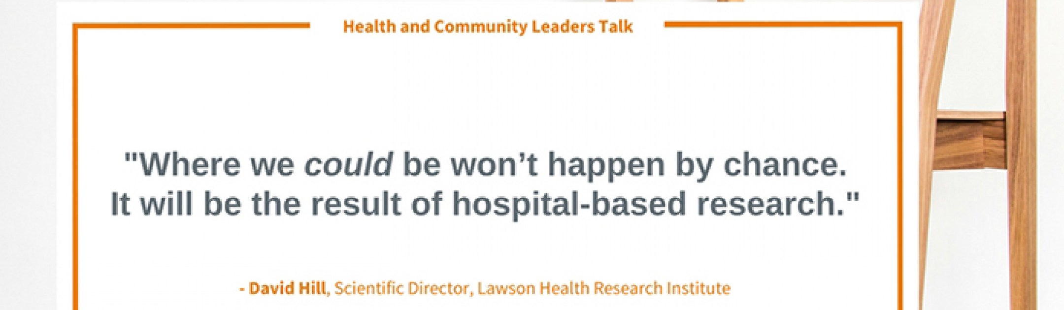 Quote from Dr. David Hill on why health research matters